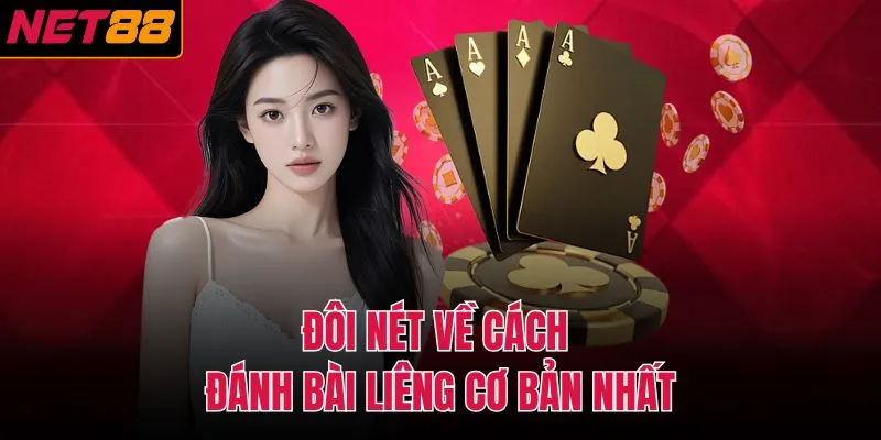 Đôi nét về cách đánh bài liêng cơ bản nhất