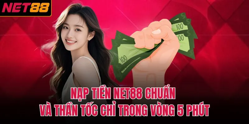 Nạp Tiền NET88