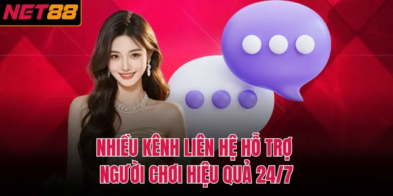 Nhiều kênh liên hệ hỗ trợ người chơi hiệu quả 24/7